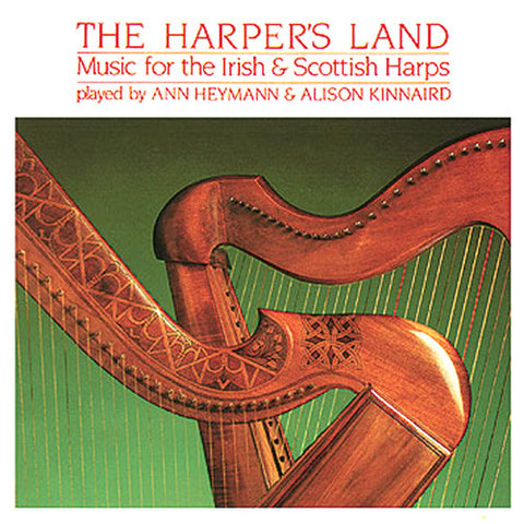 Alison Kinnaird and Ann Heymann - The Harper's Land
