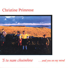 Christine Primrose - S Tu Nam Chuimhne