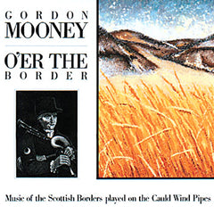 Gordon Mooney - O'er The Border