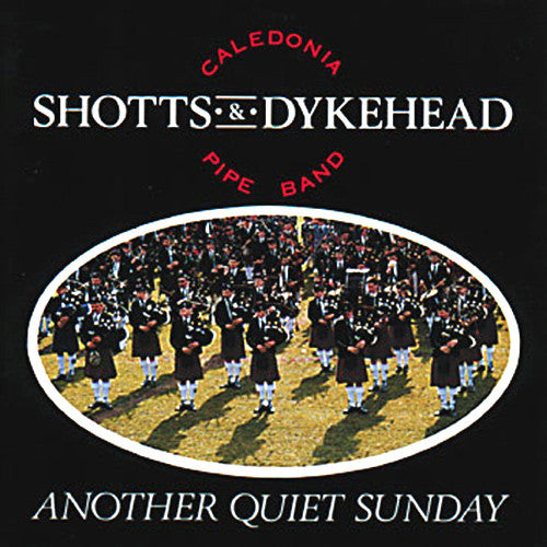 Shotts and Dykehead Caledonia Pipe Band - Another Quiet Sunday