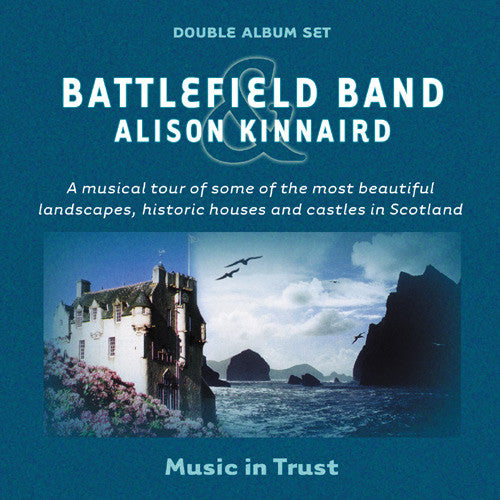 Battlefield Band and Alison Kinnaird - Music In Trust - Vol I and Vol II