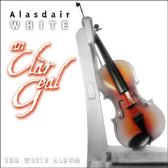 Alasdair White - An Clàr Geal