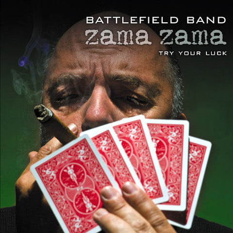 Battlefield Band - Zama Zama...try your luck