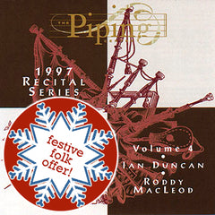 Ian Duncan and Roddy MacLeod - The Piping Centre 1997 Recital Series - Vol IV